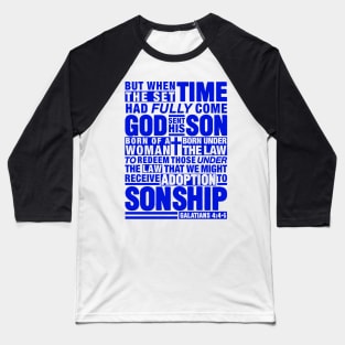 Galatians 4:4-5 Baseball T-Shirt